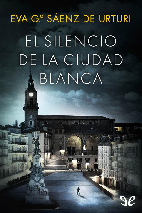 Portade del libro El silencio de la ciudad blanca