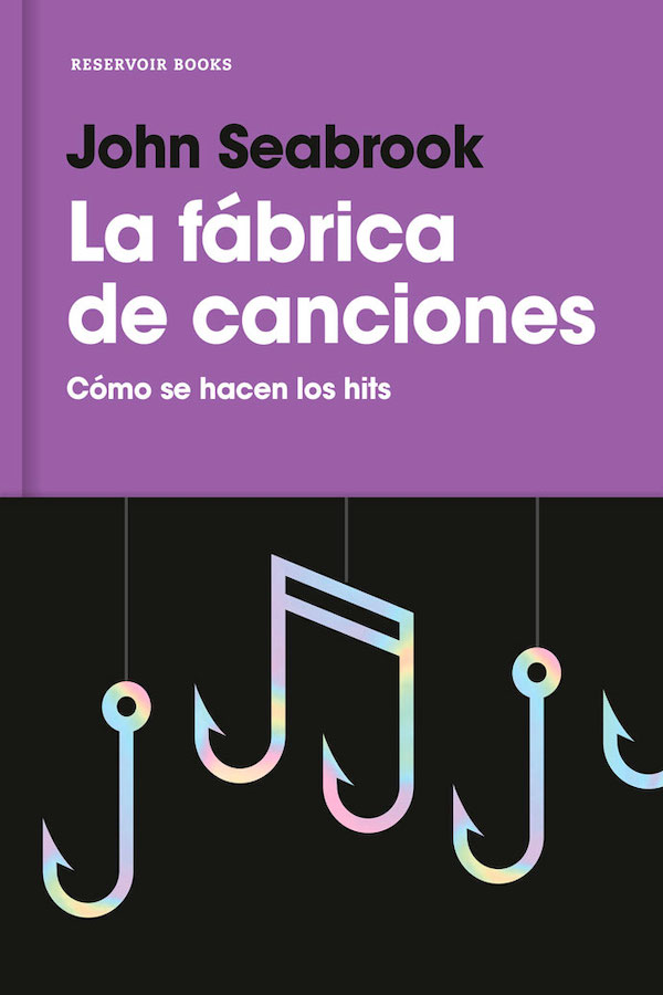 Portade del libro 'La fábrica de canciones' de John Seabrook, 2020